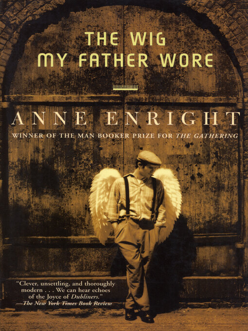 Title details for The Wig My Father Wore by Anne Enright - Wait list